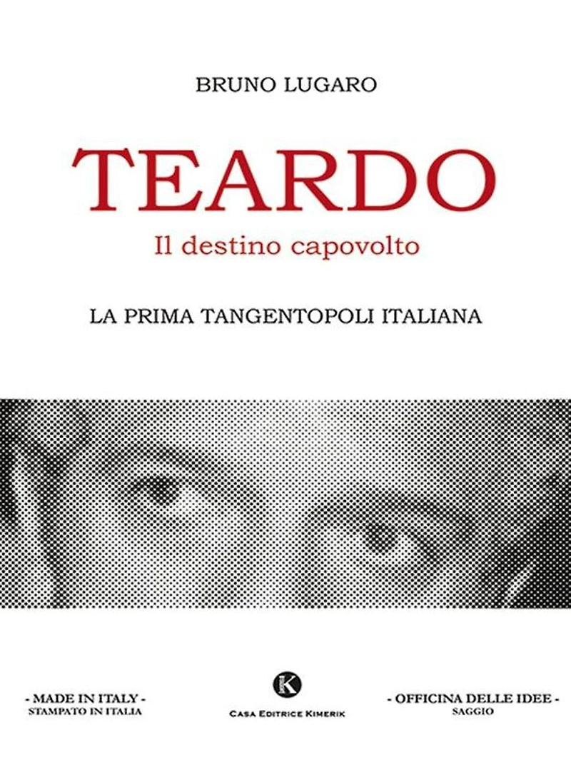Teardo, il destino capovolto