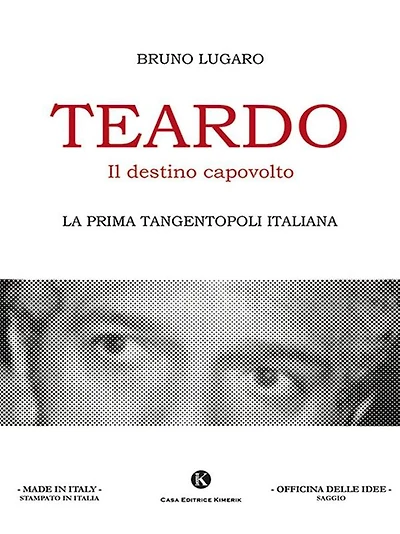 Teardo, il destino capovolto