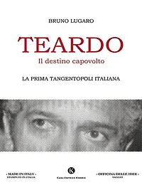 Teardo, il destino capovolto