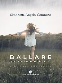 Ballare sotto la pioggia.
