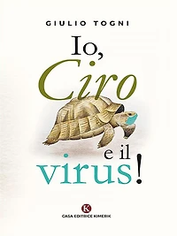Io, Ciro e il virus!