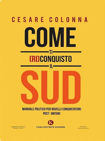 Come ti (ri)conquisto il Sud