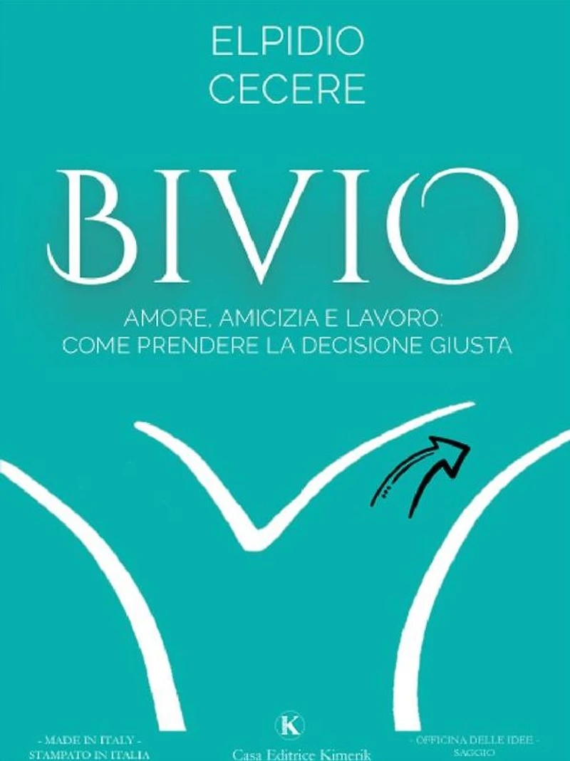 Bivio: Amore, Amicizia e Lavoro: come prendere la Decisione Giusta