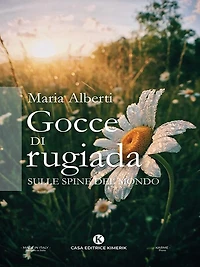 Gocce di rugiada sulle spine del mondo