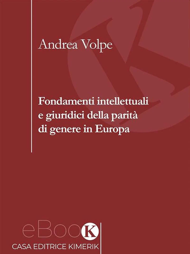 Fondamenti intellettuali e giuridici della parità di genere in Europa