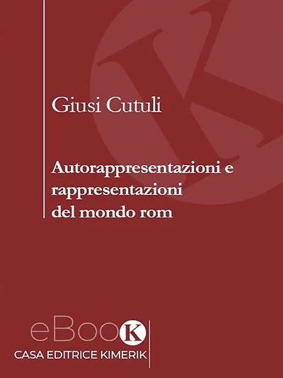 Autorappresentazioni e rappresentazioni del mondo rom