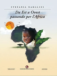 Da Est a Ovest passando per l'Africa