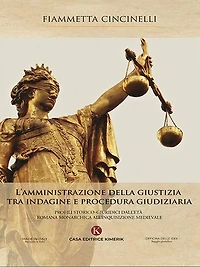 L'amministrazione della giustizia tra indagine e procedura giudiziaria
