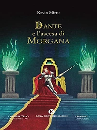 Dante e l'ascesa di Morgana