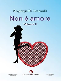 Non è amore: Volume II
