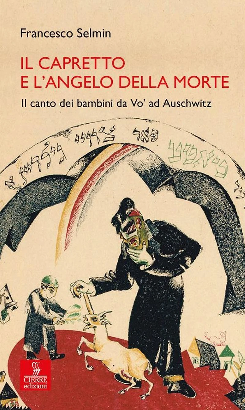 Il capretto e l'Angelo della morte: Il canto dei bambini da Vo' ad Auschwitz