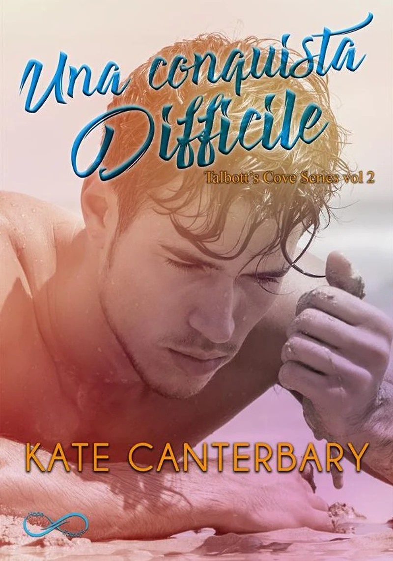 Una conquista difficile: Talbott's Cove Series Vol.2