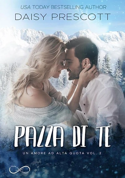 Pazza di te: Un amore ad alta quota vol. 2