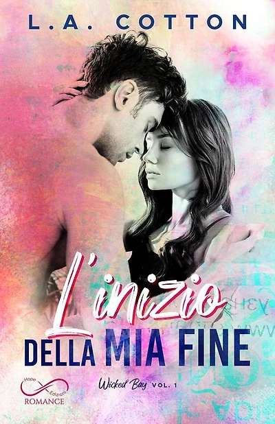 L'inizio della mia fine: Wicked Bay vol. 1