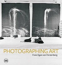 Franz Egon von Fürstenberg: Photographing Art