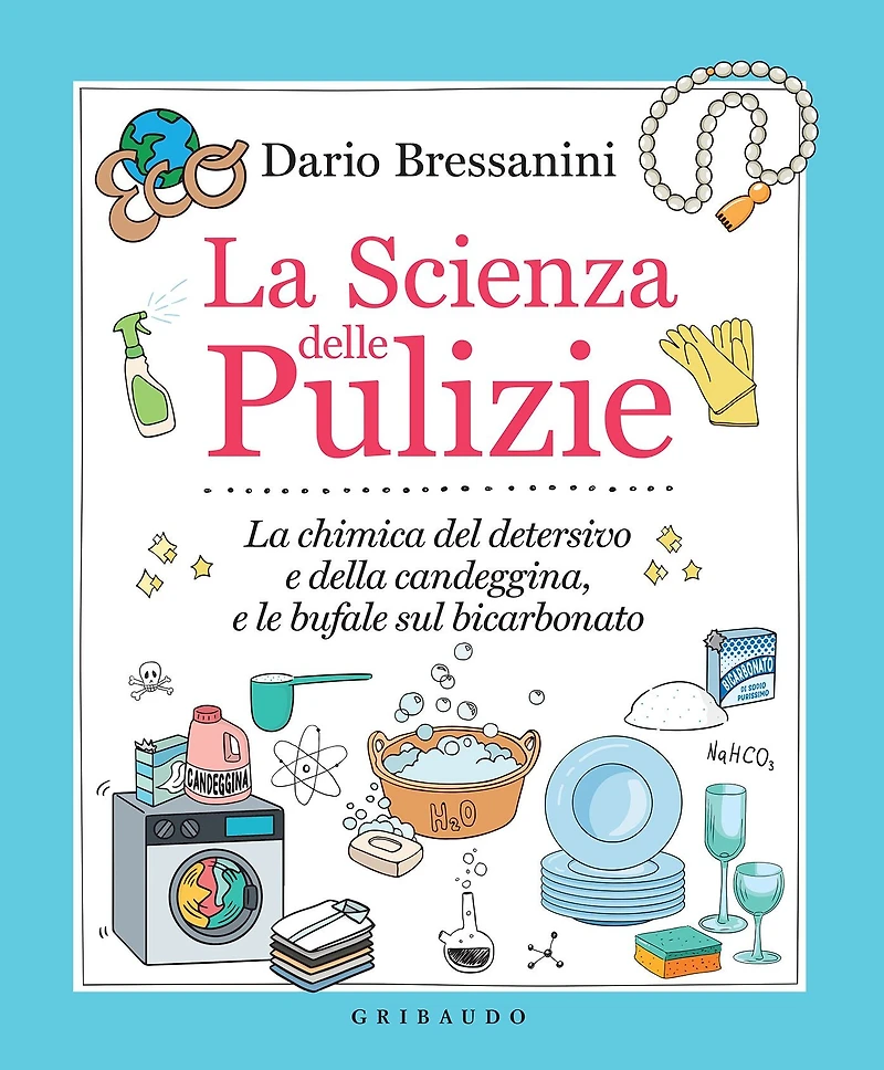 La Scienza delle Pulizie: La chimica del detersivo e della candeggina, e le bufale sul bicarbonato
