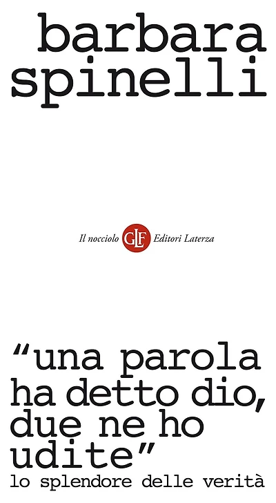 "Una parola ha detto Dio, due ne ho udite": Lo splendore delle verità