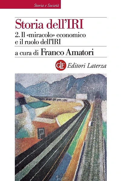 Storia dell'IRI. 2. Il "miracolo" economico e il ruolo dell'IRI: 1949-1972