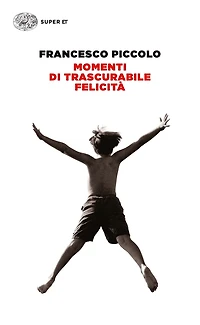 Momenti di trascurabile felicità