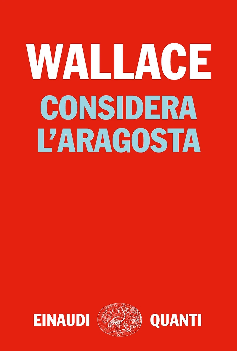 Considera l'aragosta (Consider the Lobster: And Other Essays)