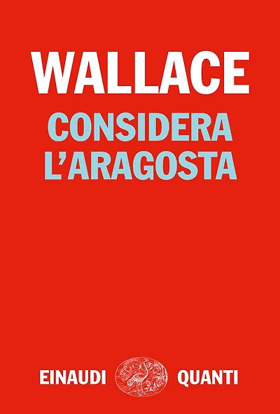 Considera l'aragosta (Consider the Lobster: And Other Essays)