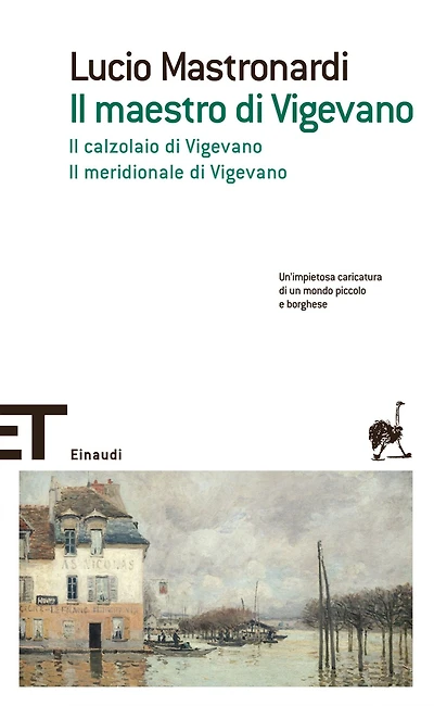 Il maestro di Vigevano. Il calzolaio di Vigevano. Il meridionale di Vigevano