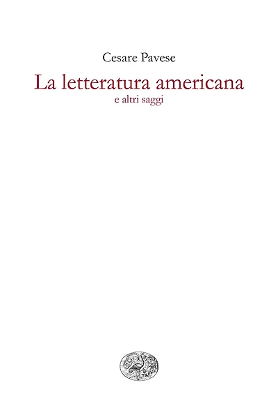 La letteratura americana e altri saggi