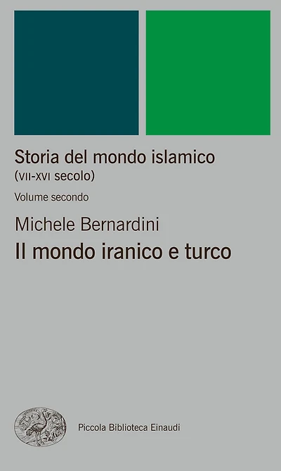 Storia del mondo islamico (VII-XVI secolo). Volume secondo