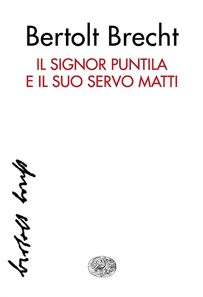 Il signor Puntila e il suo servo Matti