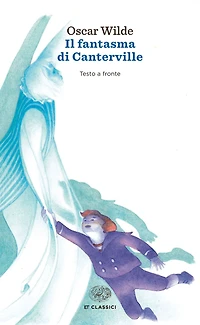 Il fantasma di Canterville / The Canterville Ghost (Einaudi)