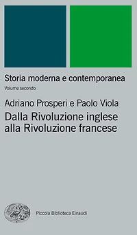 Storia moderna e contemporanea. II. Dalla rivoluzione inglese alla Rivoluzione francese