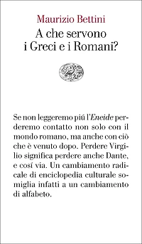 A che servono i Greci e i Romani?