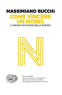 Come vincere un premio Nobel