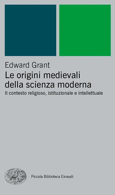 Le origini medievali della scienza moderna