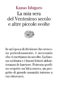 La mia sera del ventesimo secolo e altre piccole svolte