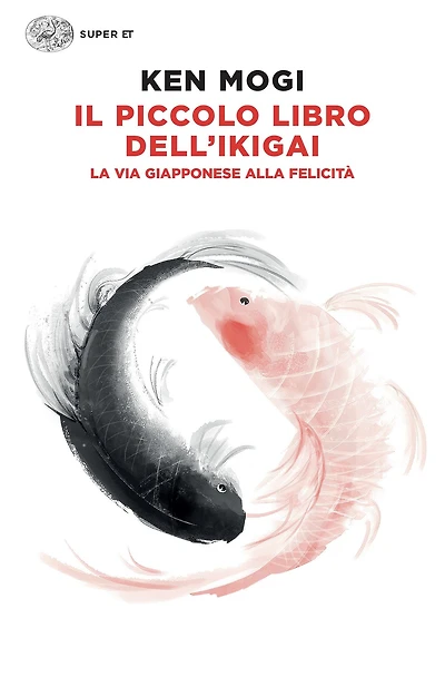 Il piccolo libro dell'ikigai