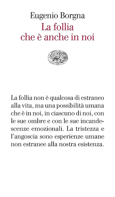 La follia che è anche in noi
