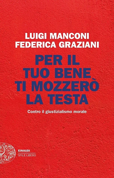 Per il tuo bene ti mozzerò la testa