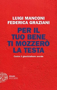 Per il tuo bene ti mozzerò la testa
