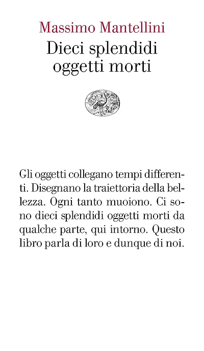 Dieci splendidi oggetti morti