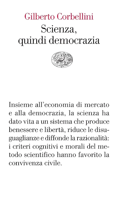 Scienza, quindi democrazia