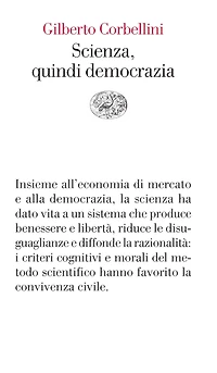 Scienza, quindi democrazia