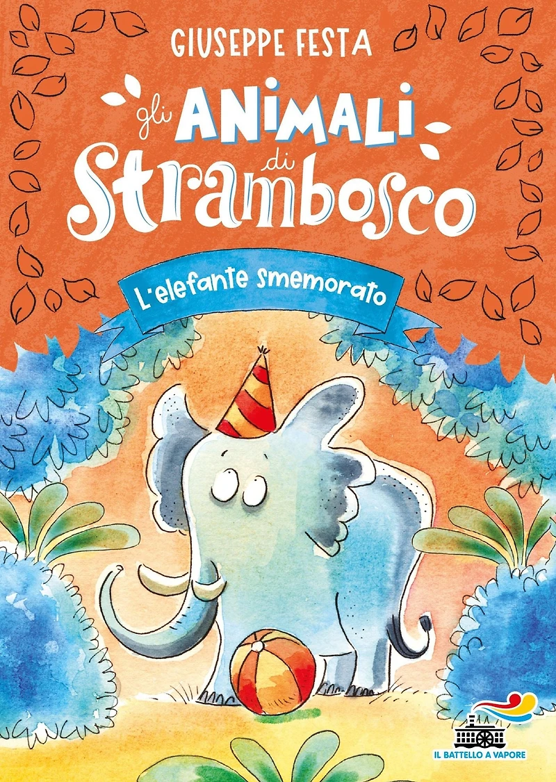 Gli animali di Strambosco. L'elefante smemorato