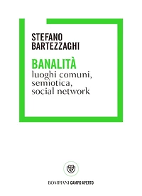 Banalità. Luoghi comuni, social network e semiotica