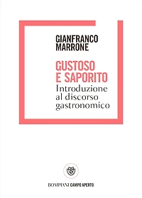 Gustoso e saporito: Introduzione al discorso gastronomico