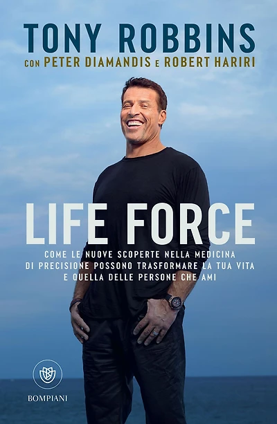 Life Force (Edizione italiana): Come le nuove scoperte nella medicina di precisione possono trasformare la tua vita e quella delle persone che ami
