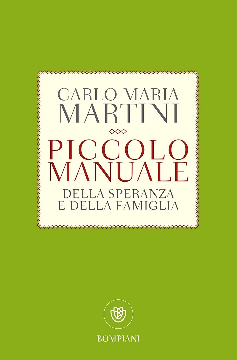 Piccolo manuale della speranza e della famiglia: Vivere con fiducia il nostro tempo