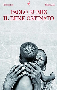 Il bene ostinato