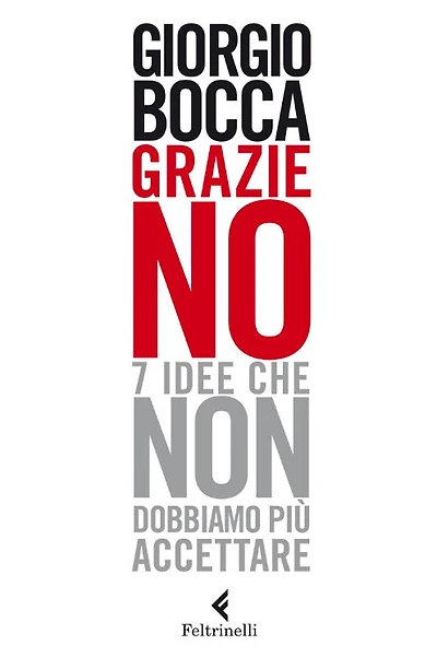 Grazie no: Sette idee che non dobbiamo più accettare
