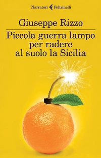 Piccola guerra lampo per radere al suolo la Sicilia